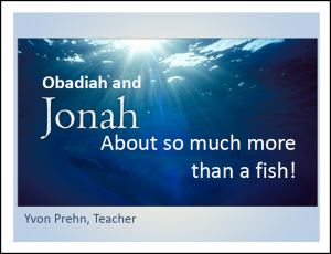 Obadiah & Jonah Power Point 