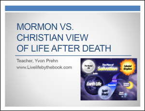 Mormon life after death, full size slides